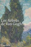 LES ARBRES DE VAN GOGH