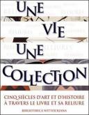 UNE VIE UNE COLLECTION