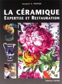 CÉRAMIQUE. EXPERTISE ET RESTAURATION