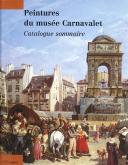 PEINTURES DU MUSÉE CARNAVALET, CATALOGUE SOMMAIRE.