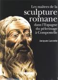 MAITRES DE LA SCULPTURE ROMANE DANS L\