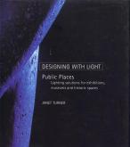PUBLIC PLACES - DESIGNING WITH LIGHT /ANGLAIS