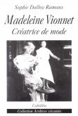 MADELEINE VIONNET, CREATRICE DE MODE