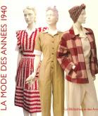 LA MODE DES ANNEES 1940