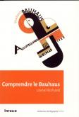 COMPRENDRE LE BAUHAUS. UN ENSEIGNEMENT D\