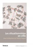 LES SITUATIONNISTES EN VILLE