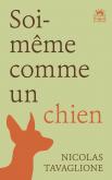 SOI-MÊME COMME UN CHIEN
