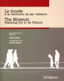LE MUSEE A LA RENCONTRE DE SES VISITEURS THE MUSEUM REACHING OUT