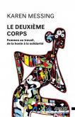 LE DEUXIèME CORPS. FEMMES AU TRAVAIL, DE LA HONTE à LA SOLIDARITé