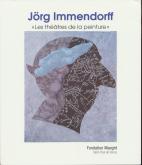 JÖRG IMMENDORFF. LES THÉÂTRES DE LA PEINTURE