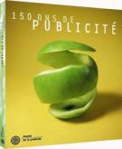 150 ANS DE PUBLICITE