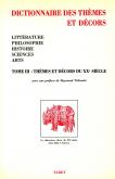 Dictionnaire des thèmes et décors. Tome 3: thèmes et décors du 20e siècle.