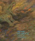 HENRY DE GROUX (1866-1930) - MAÃŽTRE DE LA DEMESURE