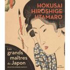 HOKUSAI, HIROSHIGE, UTAMARO LES GRANDS MAÎTRES DU JAPON - COLLECTION GEORGES LESKOWICZ