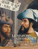 LA MAISON CHANGENET. UN ATELIER DE PEINTRES ENTRE BOURGOGNE ET PROVENCE VERS 1500