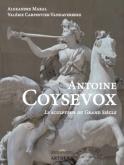 ANTOINE COYSEVOX. LE SCULPTEUR DU GRAND SIÈCLE