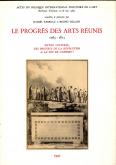 LE PROGRES DES ARTS REUNIS 1763-1815