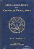 MONNAIES ET JETONS DES COLONIES FRANCAISES EDITION 2007