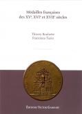 MEDAILLES FRANCAISES 15E, 16E, 17E SIECLE