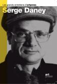 SERGE DANEY  - LES GRANDS ENTRETIENS D\