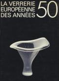 Verrerie européenne des années 50.