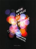BATIR LA VILLE ET CREER L\