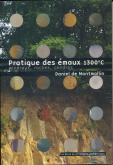 Pratique des émaux 1300°C minéraux, roches, cendres