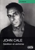 JOHN CALE SEDITION ET ALCHIMIE