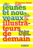 FIGURES FUTURES 2002 : JEUNES ET NOUVEAUX ILLUSTRATEURS DE DEMAIN
