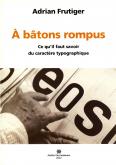 A BATONS ROMPUS - CE QU\