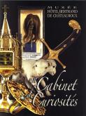 BERRY - UN CABINET DE CURIOSITES-LIVRE  MUSEE HOTEL BERTRAND CHATX