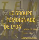 LE GROUPE TÉMOIGNAGE DE LYON 1936-1940.