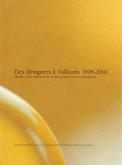 Des designers à Vallauris 1998-2002.