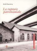La rupture patrimoniale.