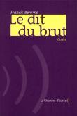 LE DIT DU BRUT - COLERE