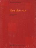 BLEU BLEU NOIR