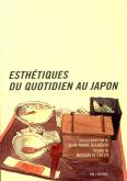 ESTHETIQUES DU QUOTIDIEN AU JAPON