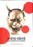 KYOTO-TOKYO - DES SAMOURAIS AUX MANGAS