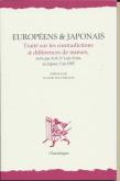 EUROPÉENS & JAPONAIS. TRAITÉ SUR LES CONTRADICTIONS & DIFFÉRENCES DE MOEURS