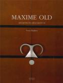 MAXIME OLD, ARCHITECTE DÉCORATEUR