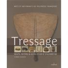 TRESSAGE - OBJETS, MATIÈRES & GESTES D\