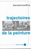 TRAJECTOIRES DE LA PEINTURE
