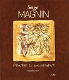 Serge Magnin - Peintre du Mouvement