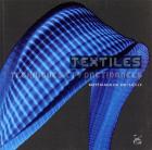 TEXTILES TECHNIQUES ET FONCTIONNELS MATERIAUX DU XXIE S.