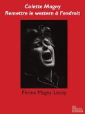 COLETTE MAGNY. REMETTRE LE WESTERN à L\