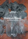 FRANçOIS ROUAN. APRèS-COUP. 1998-2024