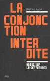 LA CONJONCTION INTERDITE - NOTES SUR LE SKATEBOARD