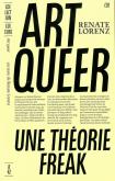 ART QUEER : UNE THÉORIE FREAK