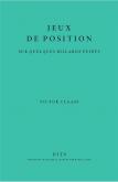 JEUX DE POSITION - SUR QUELQUES BILLARDS PEINTS