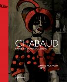 CHABAUD - FAUVE ET EXPRESSIONNISTE 1900-1914